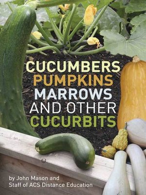 cover image of Cucumbers Pumpkins, Marrows and Other Cucurbits